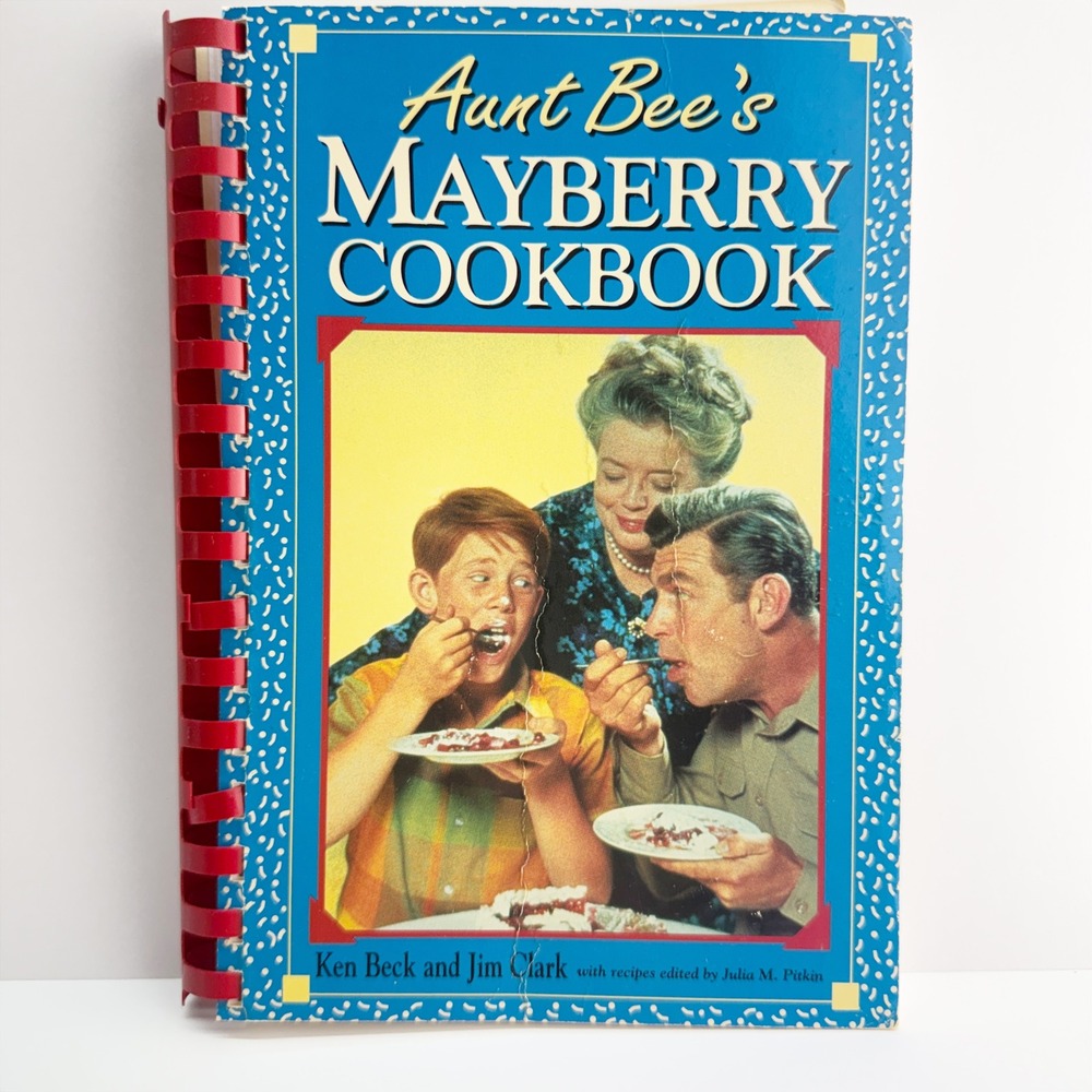 Aunt Bee's Mayberry Cookbook Andy Griffith Show Recipes Ken Beck 1991 Spiral Bou
